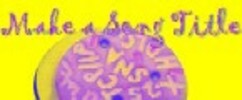 Thumbnail Make A Song Title 2